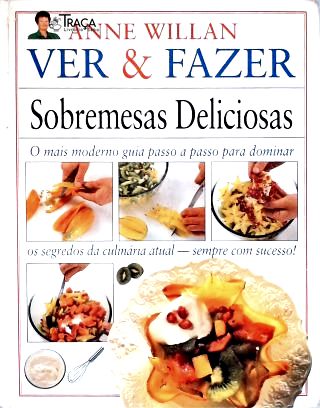 Ver e Fazer: Sobremesas Deliciosas