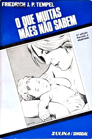 O Que Muitas Mães Não Sabem