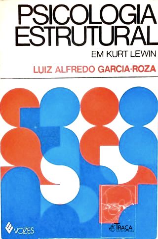 Psicologia Estrutural Em Kurt Lewin