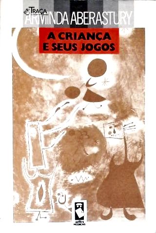 A Criança e seus Jogos
