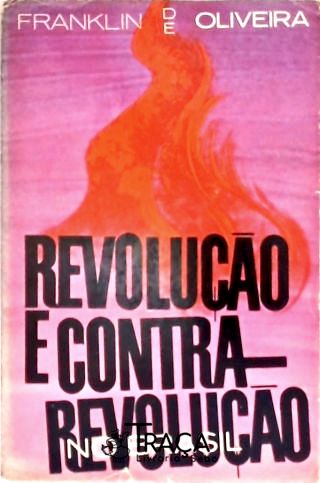 Revolução e Contra-revolução No Brasil