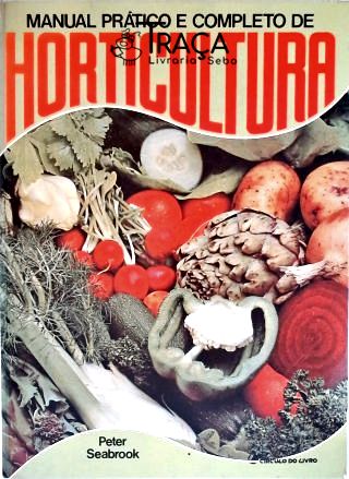 Manual Prático e Completo de Horticultura