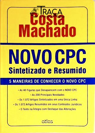 O Novo CPC: Sintetizado e Resumido