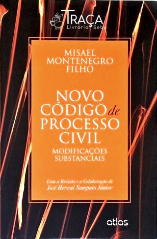 Novo Código de Processo Civil: Modificações Substanciais