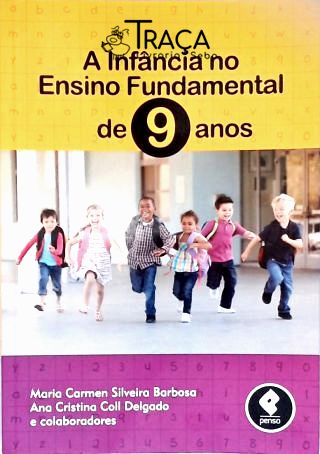 A Infância No Ensino Fundamental de 9 Anos