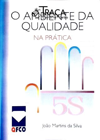 O Ambiente da Qualidade Na Prática - 5s