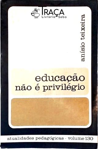 Educação Não É Privilégio