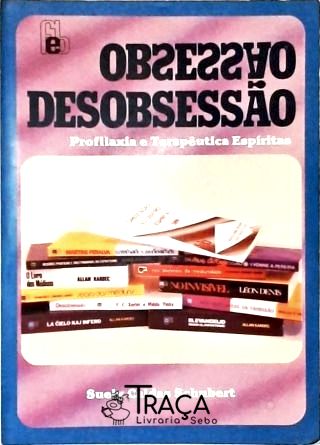 Obsessão / Desobsessão