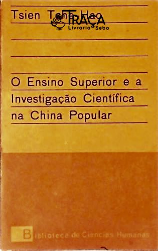 O Ensino Superior e a Investigação Científica Na China Popular