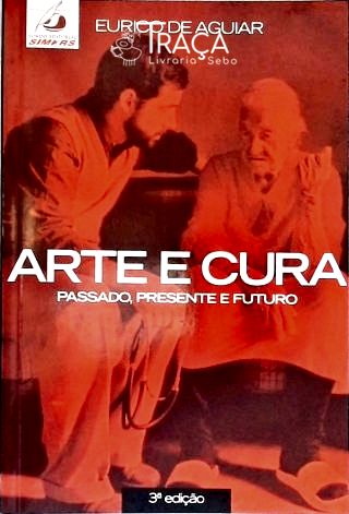 Arte e Cura - Passado, Presente e Futuro