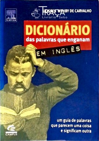 Dicionário Das Palavras Que Enganam Em Inglês