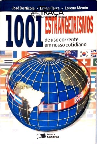 1001 Estrangeirismos de Uso Corrente em Nosso Cotidiano