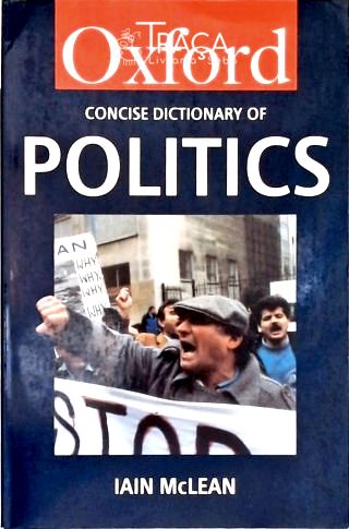 Concise Dictionary Of Politics