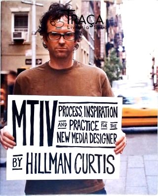Mtiv: Process, Inspiration And Practice For The New Media Designers