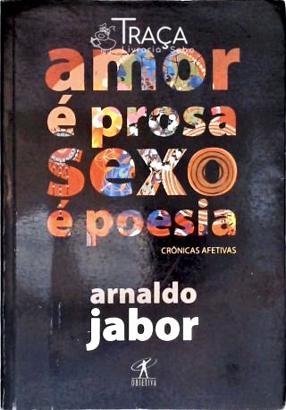 Amor É Prosa, Sexo É Poesia
