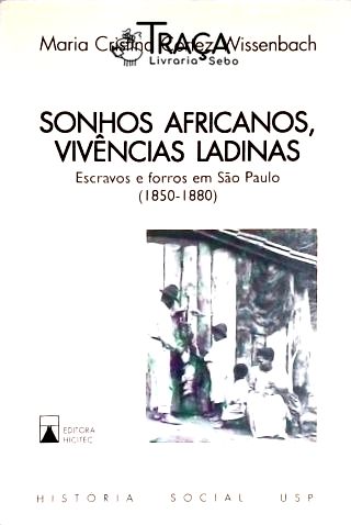 Sonhos Africanos, Vivências Ladinas