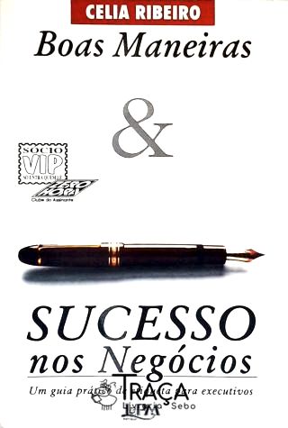 Boas Maneiras & Sucesso Nos Negócios