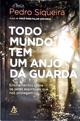 Todo Mundo Tem Um Anjo da Guarda