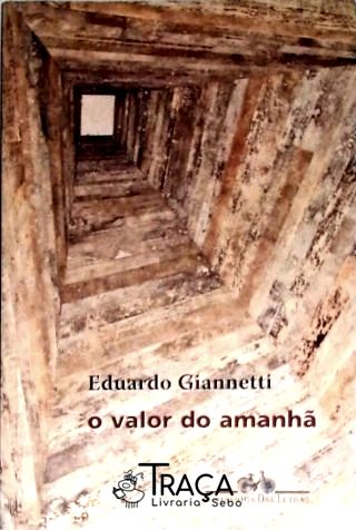 O Valor do Amanhã