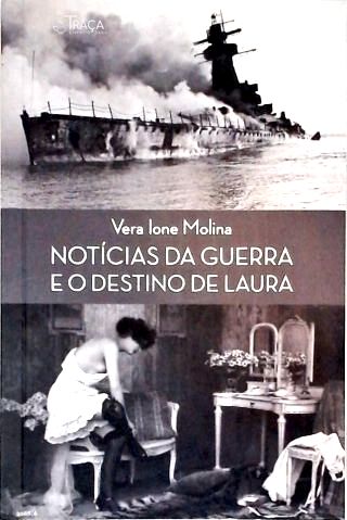 Notícias da Guerra e o Destino de Laura