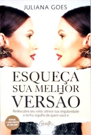 Esqueça Sua Melhor Versão