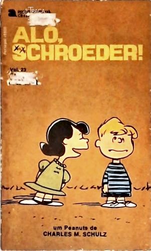 Alô, Schroeder! - Vol. 23