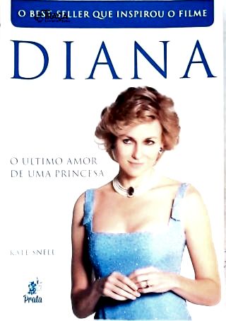 Diana - o Último Amor de Uma Princesa