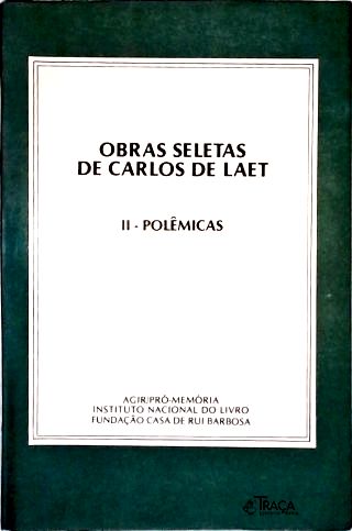 Obras Seletas de Carlos de Laet - Vol. 2