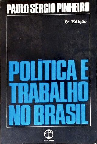 Política e Trabalho No Brasil