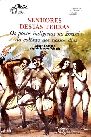 História. Aculturação. Brasil. Índios da América do Sul. Povos Indígenas. Pos Povos Indígenas No Bra