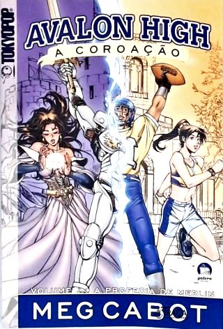 Avalon High a Coroação: a Profecia de Merlin