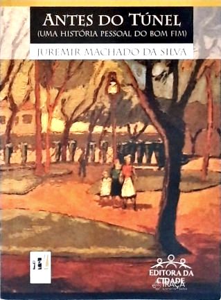 Antes Do Túnel