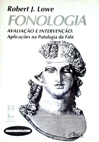 Fonologia: Avaliação E Intervenção