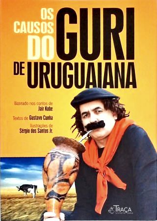 Os Causos Do Guri De Uruguaiana