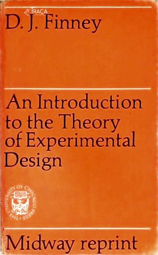 An Introduction To The Theory Of Experimental Design