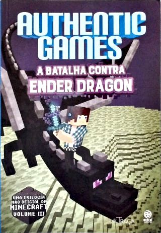 Authenticgames: a Batalha Contra Ender Dragon