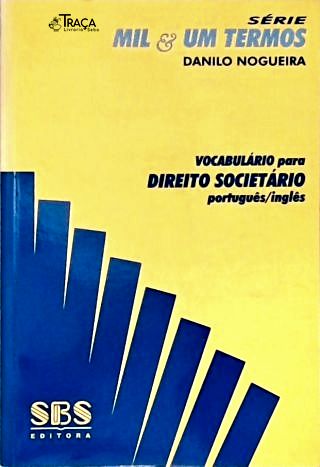 Vocabulário Para Direito Societário Português-Inglês