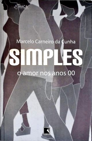 Simples - o Amor Nos Anos 00