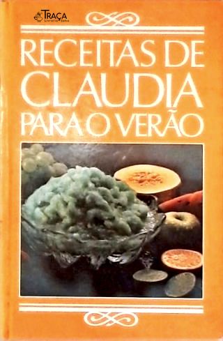 Receitas de Claudia para o Verão