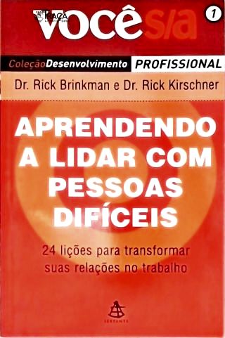Aprendendo a Lidar com as Pessoas Difíceis