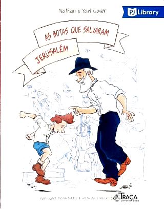 As Botas Que Salvaram Jerusalém