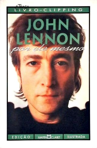 John Lennon por Ele Mesmo