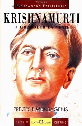 Krishnamurti: o Libertador da Mente