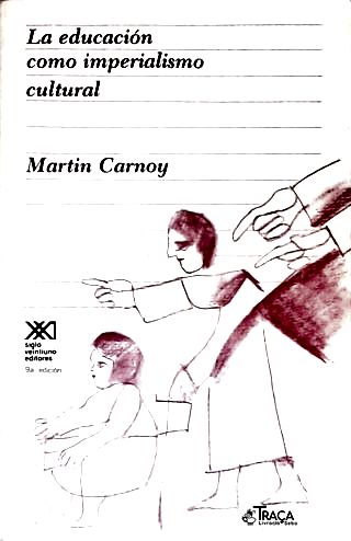 La Educación Como Imperialismo Cultural