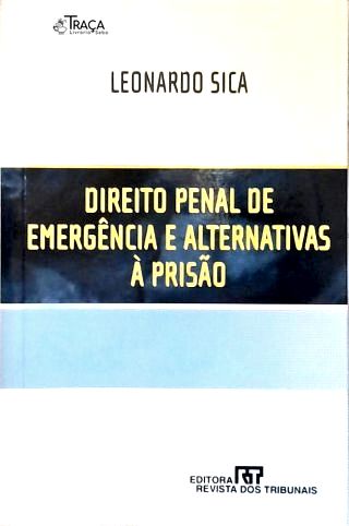 Direito Penal de Emergência e Alternativas À Prisão