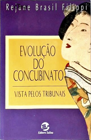 Evolução do Concubinato Vista Pelos Tribunais