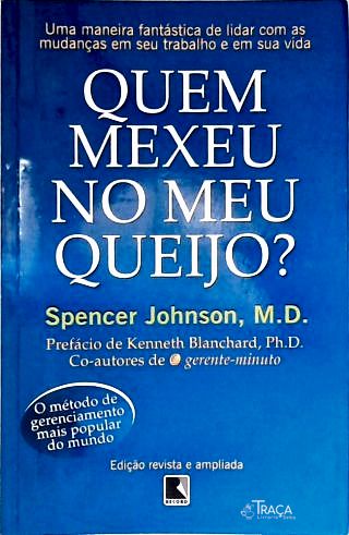Quem mexeu no meu queijo?