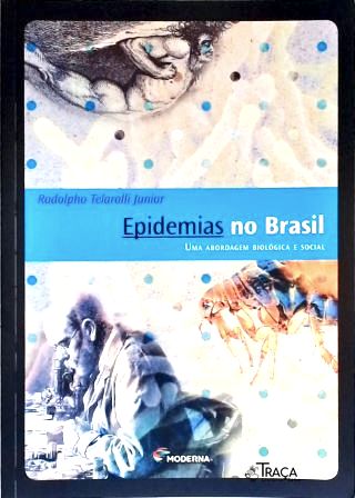Epidemias No Brasil: Uma Abordagem Biológica e Social