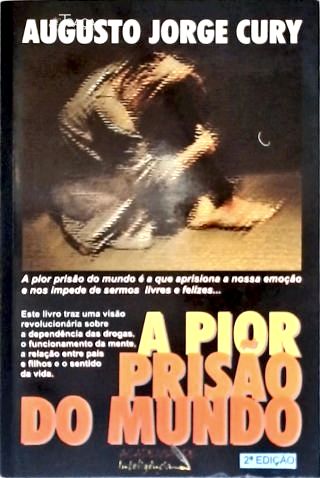 A Pior Prisão do Mundo
