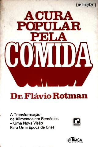 A Cura Popular Pela Comida